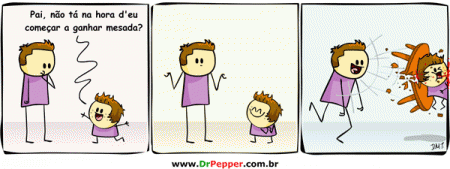É só pedir que o pai dá!!!